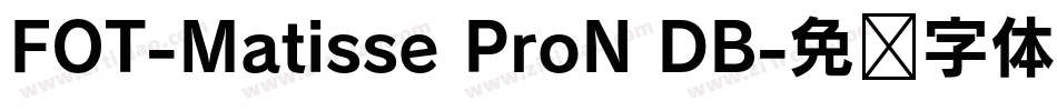 FOT-Matisse ProN DB字体转换